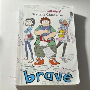 Brave by Svetlana Chmakova